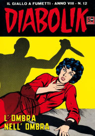 Title: Diabolik: L'ombra nell'ombra (Diabolik Series #140), Author: Angela Giussani