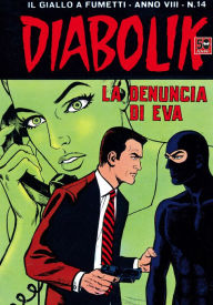Title: Diabolik: La denuncia di Eva (Diabolik Series #142), Author: Angela Giussani