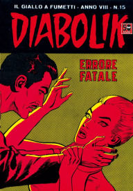 Title: Diabolik: Errore fatale (Diabolik Series #143), Author: Angela Giussani