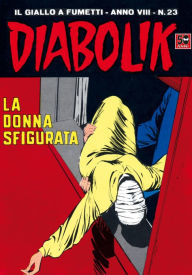 Title: Diabolik: La donna sfigurata (Diabolik Series #151), Author: Angela Giussani
