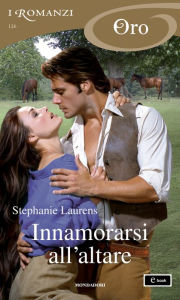 Title: Innamorarsi all'altare (I Romanzi Oro), Author: Stephanie Laurens