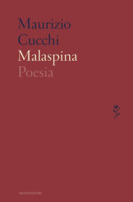 Title: Malaspina, Author: Maurizio Cucchi