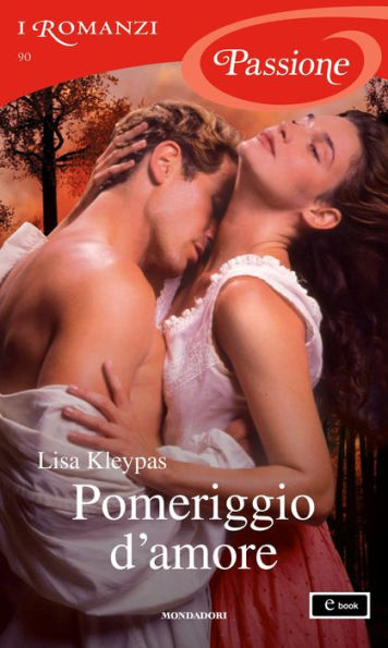 Pomeriggio d'amore (I Romanzi Passione)