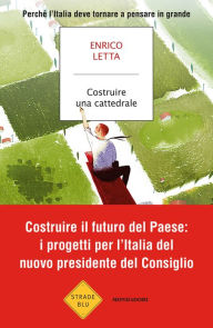 Title: Costruire una cattedrale, Author: Enrico Letta