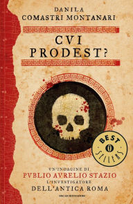 Title: Cui prodest?, Author: Danila Comastri Montanari