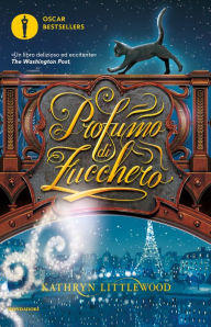 Title: Profumo di zucchero, Author: Kathryn Littlewood