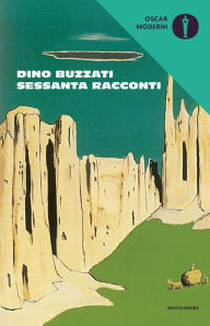 Title: Sessanta racconti, Author: Dino Buzzati