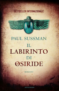 Title: Il labirinto di Osiride, Author: Paul Sussman