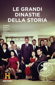 Title: Le grandi dinastie della storia, Author: History Channel