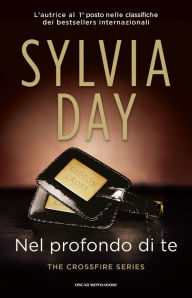 Title: Nel profondo di te (Entwined with You), Author: Sylvia Day