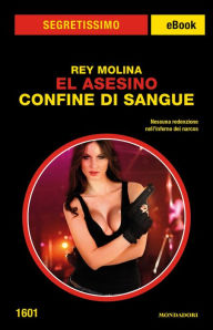 Title: El Asesino - Confine di sangue (Segretissimo), Author: Rey Molina