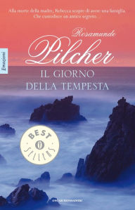 Title: Il giorno della tempesta (The Day of the Storm), Author: Rosamunde Pilcher