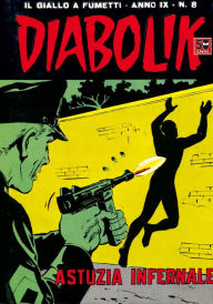 Title: Diabolik: Astuzia infernale (Diabolik Series #162), Author: Angela Giussani