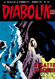 Title: Diabolik: Ricatto di sangue (Diabolik Series #166), Author: Angela Giussani