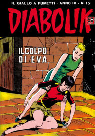 Title: Diabolik: Il colpo di Eva (Diabolik Series #169), Author: Angela Giussani