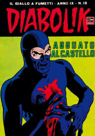 Title: Diabolik: Agguato al castello (Diabolik Series #172), Author: Angela Giussani