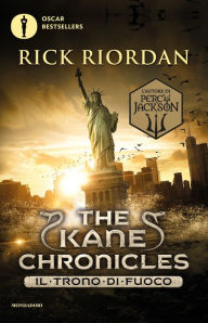 Title: The Kane Chronicles - 2. Il trono di fuoco, Author: Rick Riordan