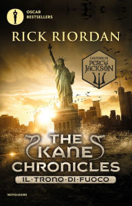 Title: Il trono di fuoco: The Kane Chronicles 2, Author: Rick Riordan