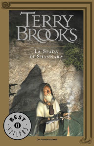 Title: Il ciclo di Shannara - 1. La spada di Shannara, Author: Terry Brooks