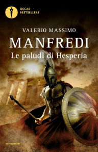 Title: Le paludi di Hesperia, Author: Valerio Massimo Manfredi