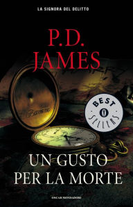 Title: Un gusto per la morte (A Taste for Death), Author: P. D. James