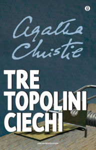 Title: Tre topolini ciechi, Author: Agatha Christie