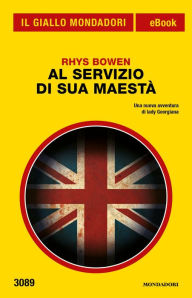 Title: Al servizio di Sua Maestà (Il Giallo Mondadori), Author: Rhys Bowen
