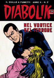 Title: Diabolik: Nel vortice del terrore (Diabolik Series #182), Author: Angela Giussani