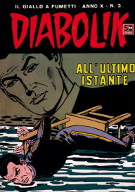 Title: Diabolik: All'ultimo istante (Diabolik Series #183), Author: Angela Giussani