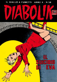 Title: Diabolik: Il suicidio di Eva (Diabolik Series #194), Author: Angela Giussani