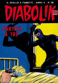 Title: Diabolik: Partita a tre (Diabolik Series #198), Author: Angela Giussani