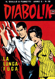 Title: Diabolik: La lunga fuga (Diabolik Series #199), Author: Angela Giussani