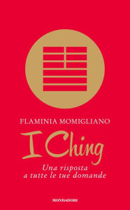 Title: I Ching, Author: Flaminia Momigliano
