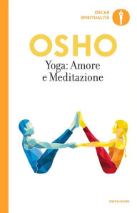 Title: Yoga: amore e meditazione, Author: Osho