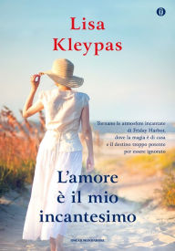 Title: L'amore è il mio incantesimo, Author: Lisa Kleypas
