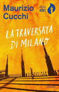 Title: La traversata di Milano, Author: Maurizio Cucchi