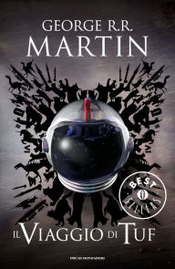 Title: Il viaggio di Tuf (Tuf Voyaging), Author: George R. R. Martin