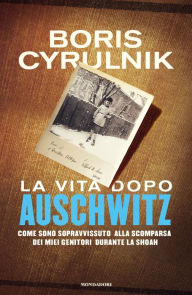 Title: La vita dopo Auschwitz, Author: Boris Cyrulnik