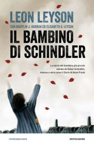 Title: Il bambino di Schindler, Author: Leon Leyson