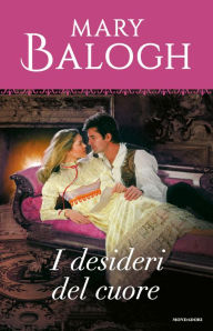 Title: I desideri del cuore (Heartless\Silent Melody\Longing), Author: Mary Balogh