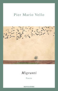 Title: Migranti. Poesie, Author: Pier Mario Vello