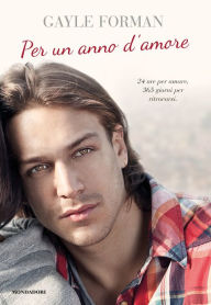 Title: Per un anno d'amore, Author: Gayle Forman