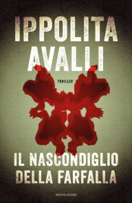 Title: Il nascondiglio della farfalla, Author: Ippolita Avalli