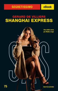 Title: Shanghai express (Segretissimo SAS), Author: Gérard de Villiers