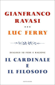 Title: Il cardinale e il filosofo, Author: Gianfranco Ravasi