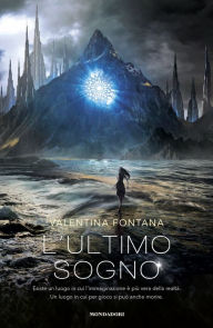 Title: L'ultimo sogno, Author: Valentina Fontana