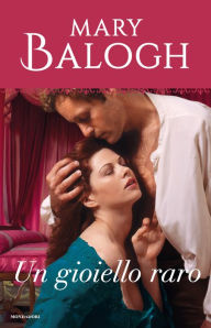 Title: Un gioiello raro (A Precious Jewel), Author: Mary Balogh