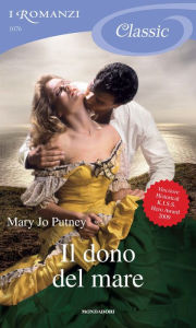 Title: Il dono del mare (I Romanzi Classic), Author: Mary Jo Putney