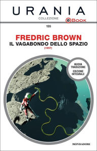 Title: Il vagabondo dello spazio (Urania), Author: Fredric Brown