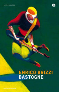 Title: Bastogne, Author: Enrico Brizzi